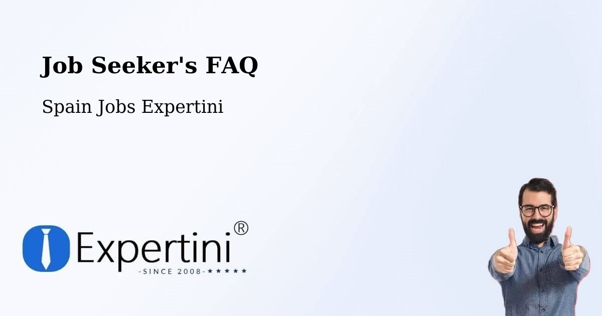 Job Seeker FAQ – Ea - Spain Jobs Expertini