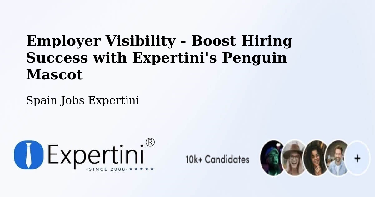 CV and Resume Visibility Optimization – Ea - Spain Jobs Expertini